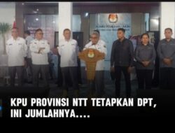 KPU Provinsi NTT Tetapkan DPT, Ini Jumlahnya