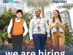 Lowongan Kerja PT Bank Mandiri (Persero) Tbk: Peluang Karir di Perbankan Terdepan Indonesia