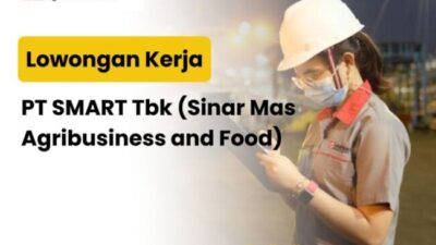 PT SMART Tbk Buka Lowongan PMO Assistant Internship, Segera Lamar!